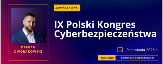 Wystąpienie na IX Polskim Kongresie Cyberbezpieczeństwa